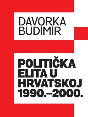 cover image of Politička elita u Hrvatskoj 1990.-2000.